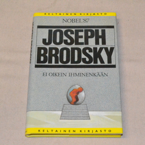 Joseph Brodsky Ei oikein ihminenkään